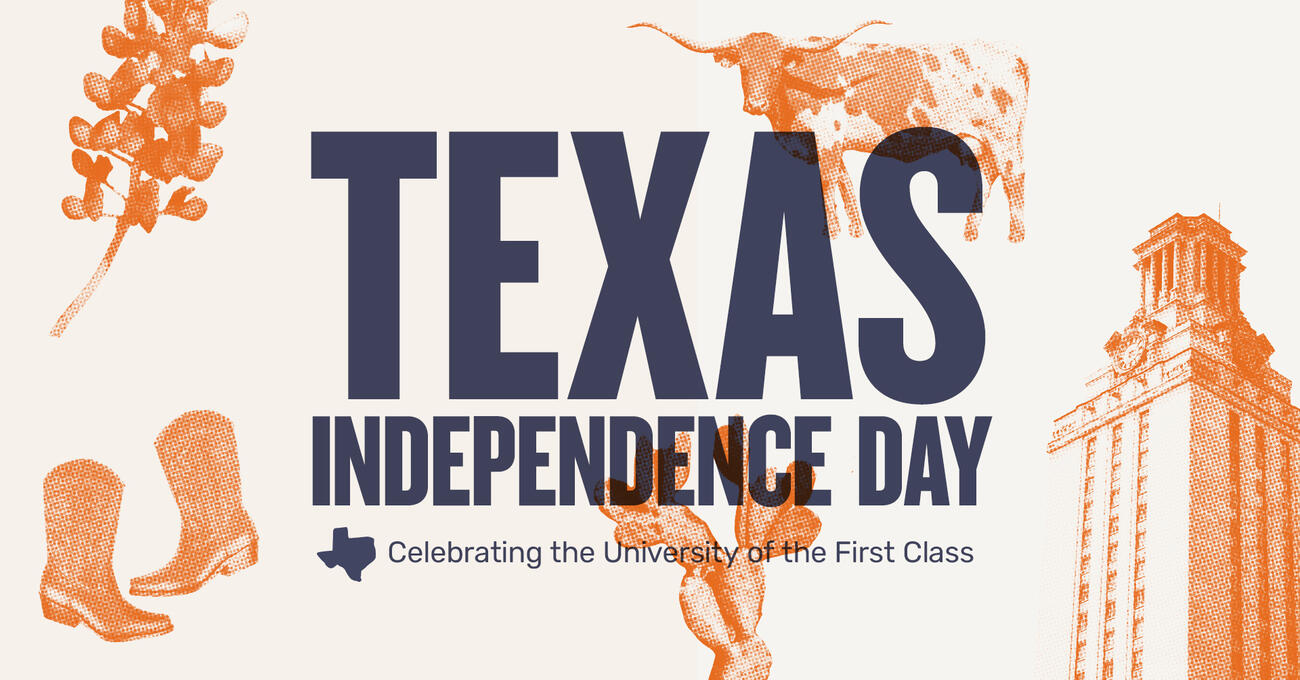 Texas Independence Day Event Resources | Texas Exes